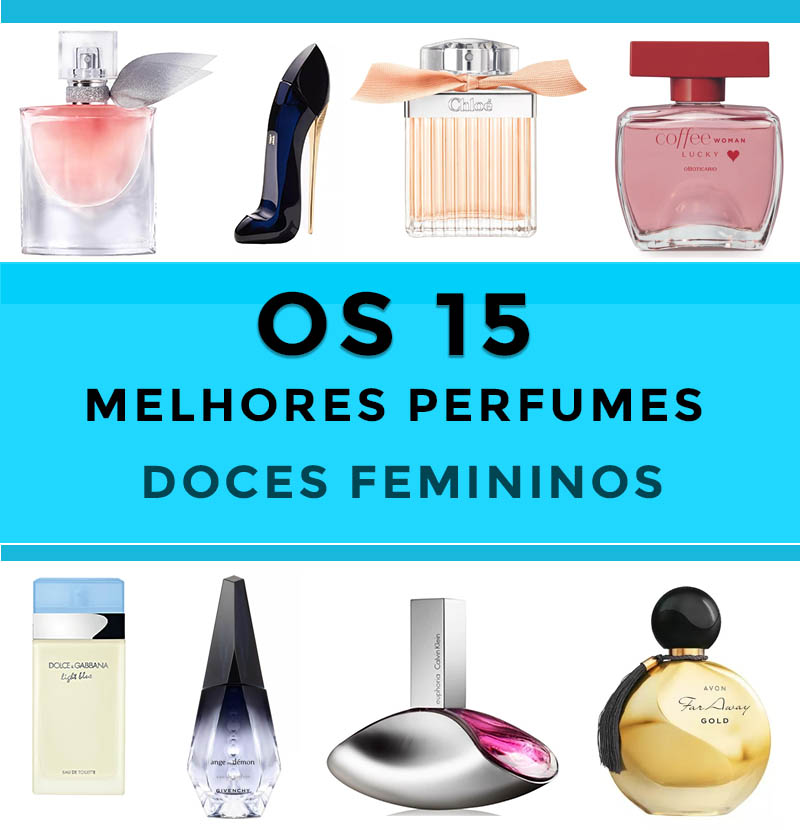 15 Melhores perfumes doces femininos (Nacionais e Importados)