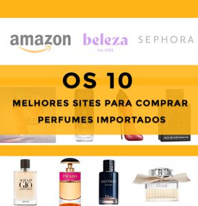 os melhores sites para comprar perfumes importados