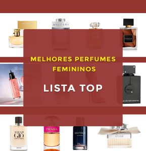 os melhores perfumes femininos - melhor lista da internet