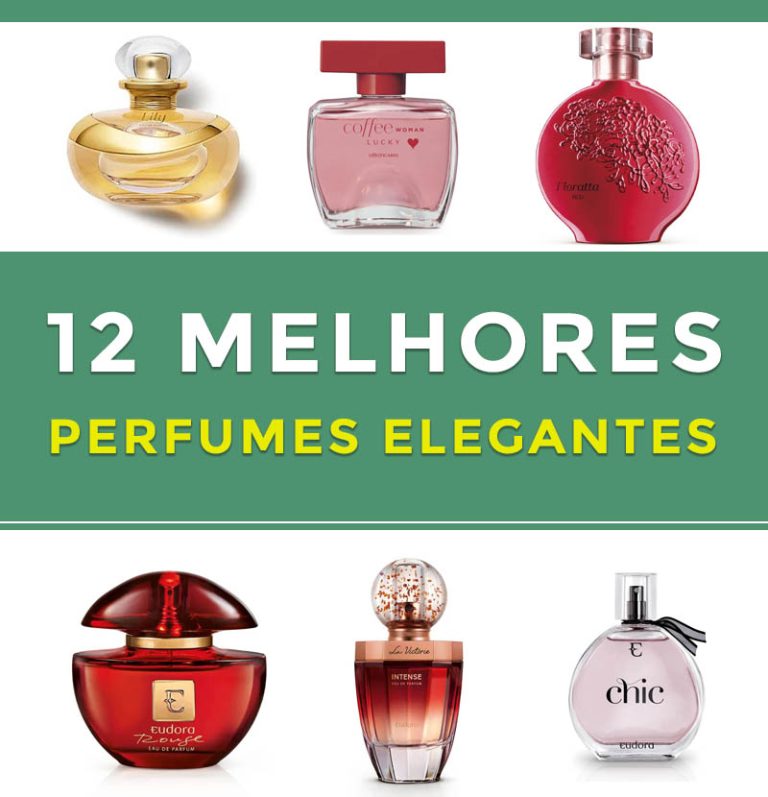 12 Melhores Perfumes Elegantes femininos